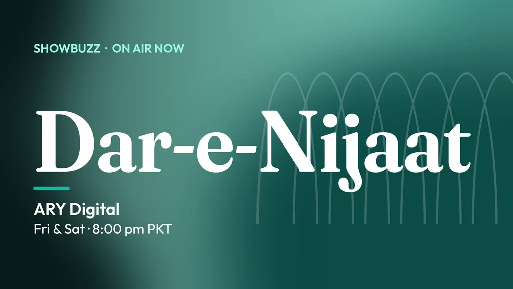 ShowBuzz title card for Dar-e-Nijaat: ARY Digital, Fri & Sat · 8:00 pm PKT