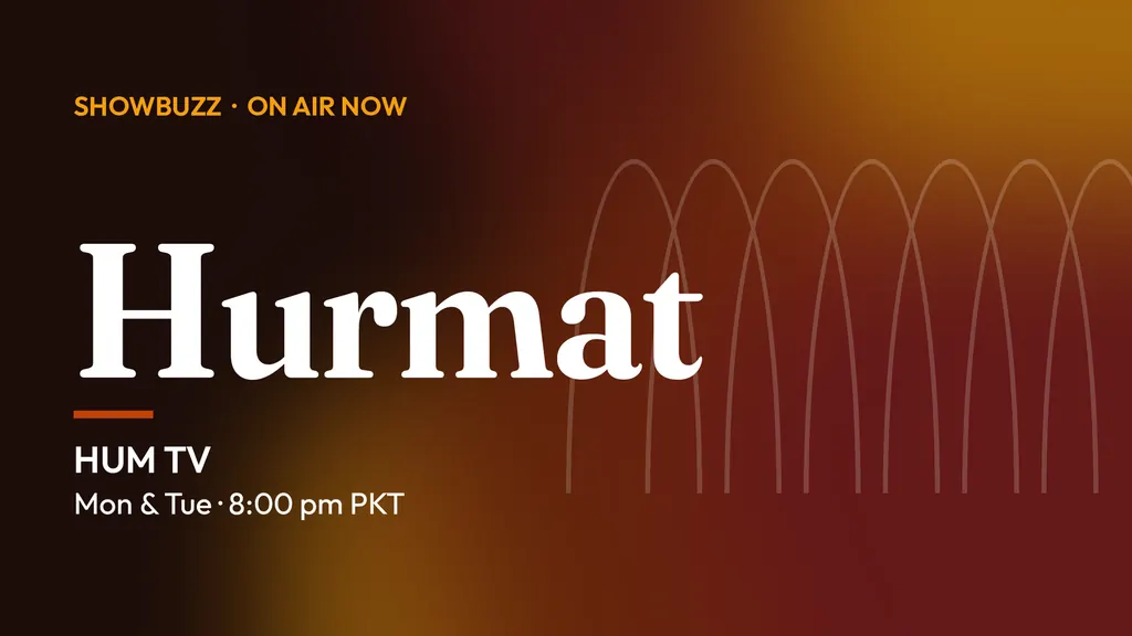 ShowBuzz title card for Hurmat: HUM TV, Mon & Tue · 8:00 pm PKT