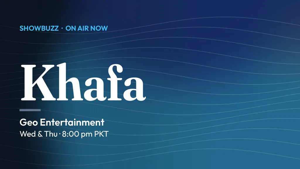 ShowBuzz title card for Khafa: Geo Entertainment, Wed & Thu · 8:00 pm PKT